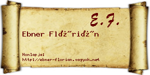 Ebner Flórián névjegykártya